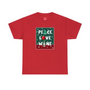 Peace Love Wine Tee