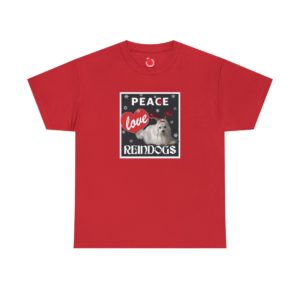 Peace Love Reindogs Maltese Unisex Tee