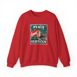 Peace Love Reindogs Yorkie Unisex Sweatshirt