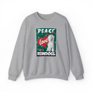 Peace Love Reindogs Poodle Unisex Sweatshirt