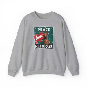 Peace Love Reindogs Dachshund Unisex Sweatshirt