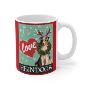 Peace Love Reindogs Australian Shepherd Mug 11oz