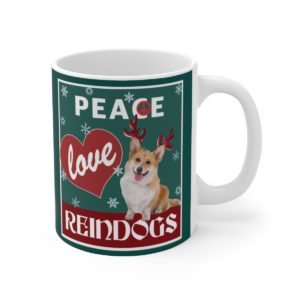 Peace Love Reindogs Corgi Mug 11oz