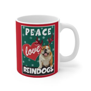 Peace Love Reindogs English Bulldog Mug 11oz