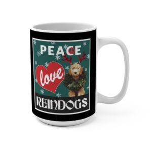Peace Love Reindogs Goldendoodle Mug 15oz