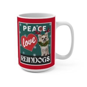 Peace Love Reindogs Chihuahua Mug 15oz