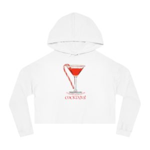 It's Beginning to Look a Lot Like Cocktails Crop Hoodie