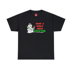 Have a Holly Jolly Cocktail Tee