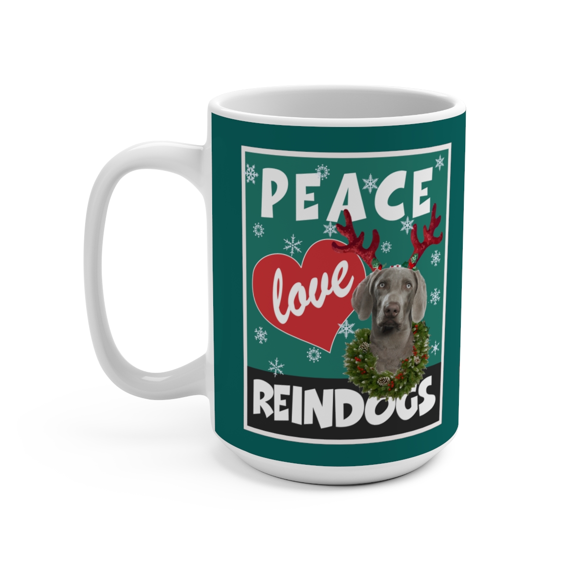 Peace Love Reindogs Weimaraner Mug 15oz - Image 3