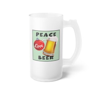 Peace Love Beer Frosted Glass Mug